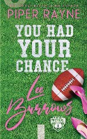 You Had Your Chance, Lee Burrows de Piper Rayne