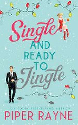 Single & Ready to Jingle de Piper Rayne