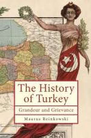 The History of Turkey de Maurus Reinkowski