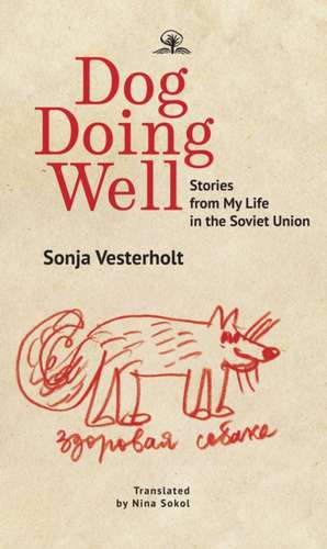 Dog Doing Well de Sonya Vesterholt