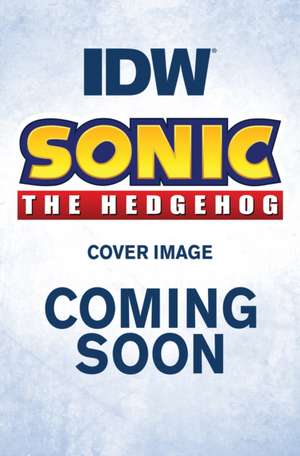 Sonic the Hedgehog: The IDW Comic Art Collection de Tracy Yardley