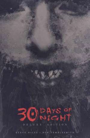 30 Days of Night Deluxe Edition: Book One de Steve Niles