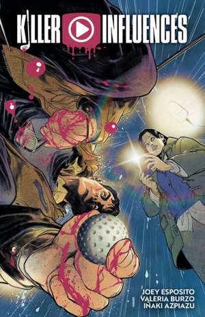 Killer Influences de Joey Esposito