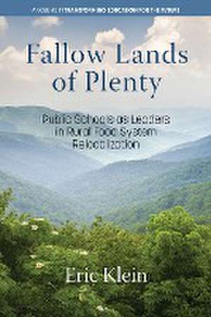 Fallow Lands of Plenty de Eric Klein