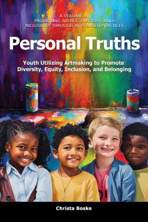Personal Truths de Christa Boske