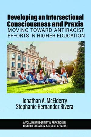 Developing an Intersectional Consciousness and Praxis de Jonathan A. McElderry