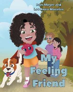 My Feeling Friend de Pam Meyer
