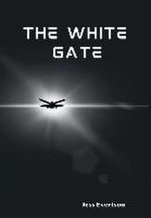 The White Gate de Jess Evertson