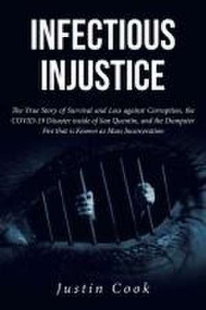 Infectious Injustice de Justin Cook