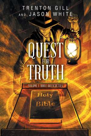 Quest for Truth de Trenton Gill