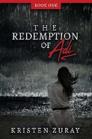 Redemption of Adi de Kristen Zuray