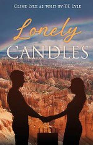 Lonely Candles de T. F. Lyle