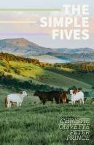 The Simple Fives de Christie Olivette Peter Prince