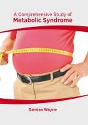 A Comprehensive Study of Metabolic Syndrome de Damian Wayne