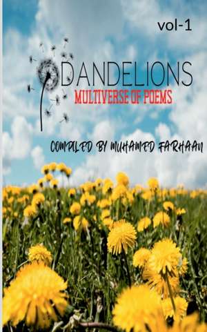 Dandelions de Farhaan Muhamed