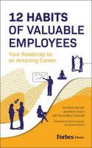 12 Habits of Valuable Employees de Verne Harnish