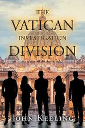 The Vatican Investigation Division de John Keeling