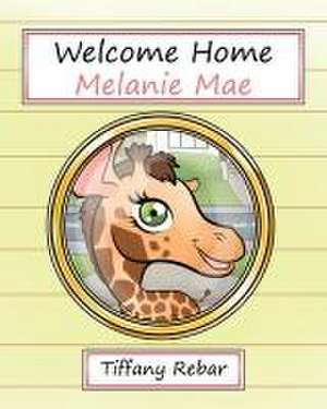 Welcome Home Melanie Mae de Tiffany Rebar