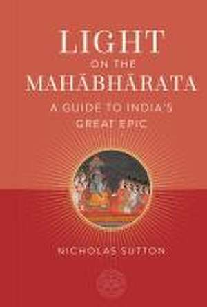 Light on the Mahabharata de Nicholas Sutton