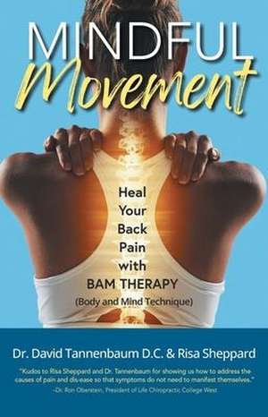 Mindful Movement de David Tannenbaum D. C.