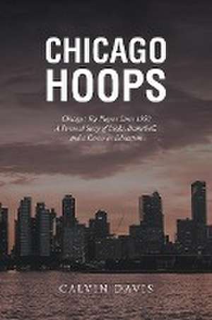 Chicago Hoops de Calvin Davis