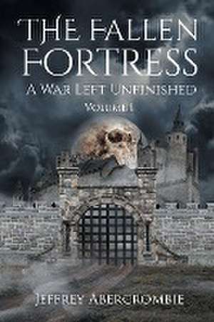 The Fallen Fortress de Jeffrey Abercrombie