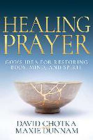 Healing Prayer de David Chotka