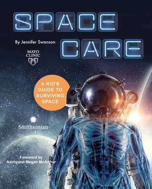 Spacecare de Jennifer Swanson