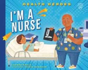 I'm a Nurse de Lauren Kukla