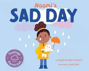 Naomi's Sad Day de Megan Borgert-Spaniol