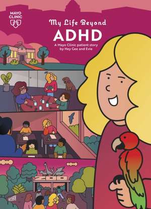 My Life Beyond ADHD de Hey Gee