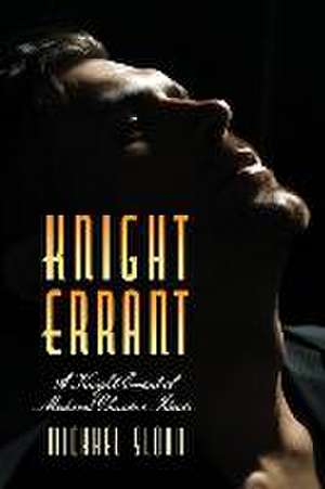 Knight Errant - An Equalizer Novel de Michael Sloan