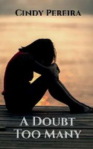 A Doubt Too Many de Cindy Pereira