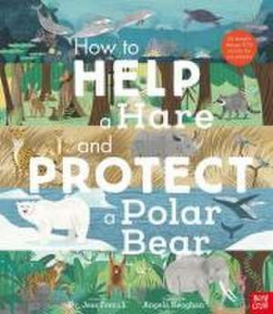 How to Help a Hare and Protect a Polar Bear de Jess French