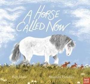 A Horse Called Now de Ruth Doyle