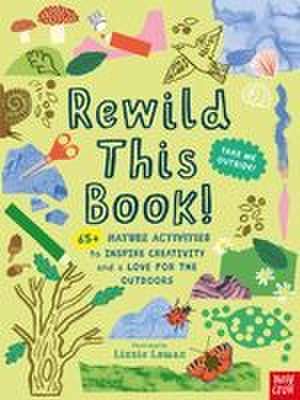 Rewild This Book! de Lizzie Lomax