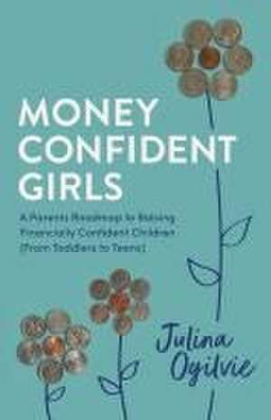 Money Confident Girls de Julina Ogilvie