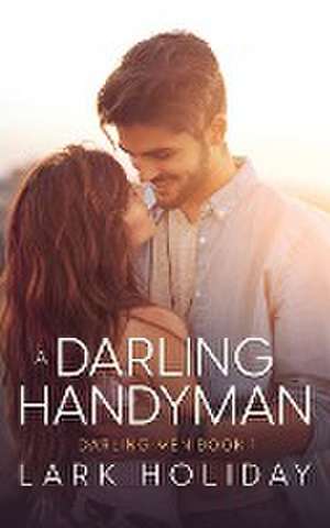 A Darling Handyman de Lark Holiday