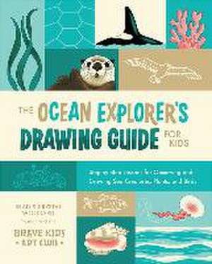 The Ocean Explorer's Drawing Guide for Kids de Brad Woodard