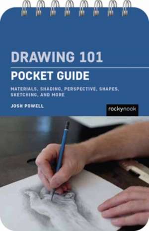 Drawing 101: Pocket Guide de Josh Powell