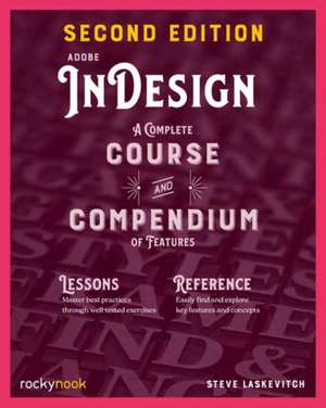 Adobe Indesign, 2nd Edition de Stephen Laskevitch