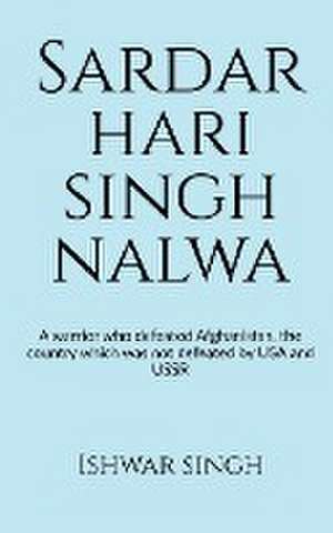 Sardar Hari Singh Nalwa de Ishwar Singh