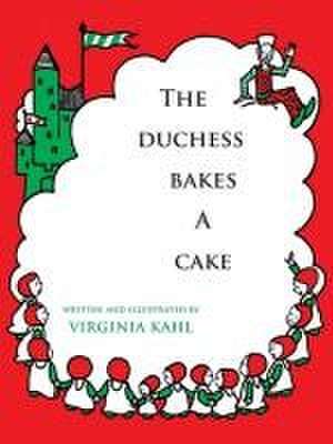 The Duchess Bakes a Cake de Virginia Kahl