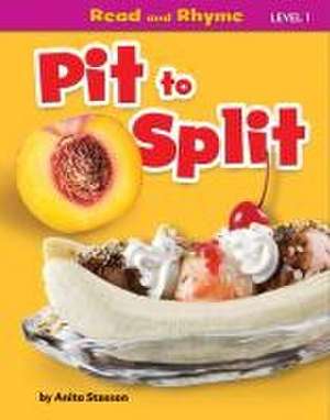 Pit to Split de Anita Stasson