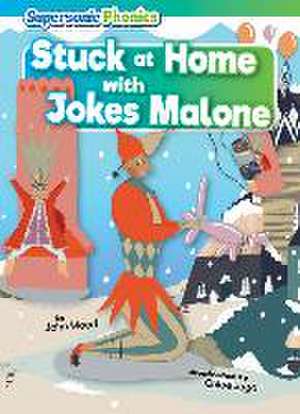 Stuck at Home with Jokes Malone de John Wood