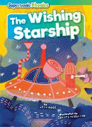 The Wishing Starship de John Wood