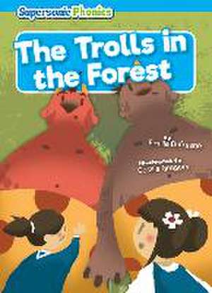 The Trolls in the Forest de Emilie Dufresne