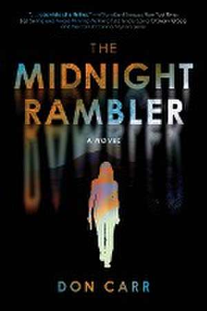 The Midnight Rambler de Don Carr