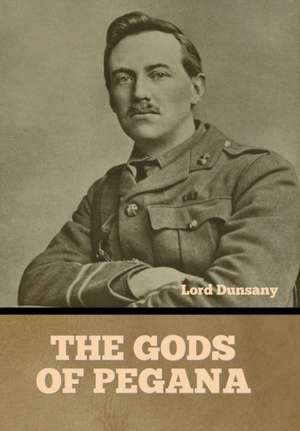 The Gods of Pegana de Lord Dunsany