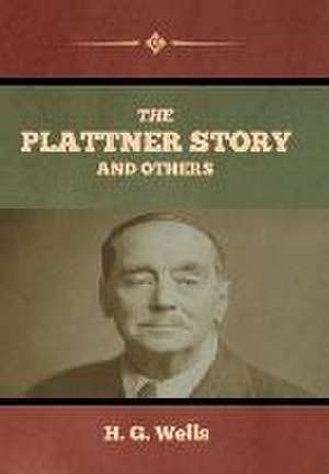 The Plattner Story and Others de H. G. Wells